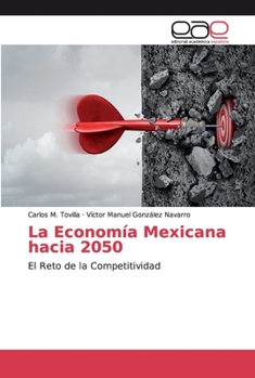Paperback La Economía Mexicana hacia 2050 [Spanish] Book