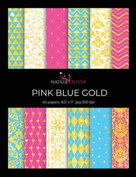 Paperback Pink Blue Gold.: Scrapbooking, Design and Craft Paper, 40 sheets, 12 designs, size 8.5 "x 11", from Natalie Osliver Book