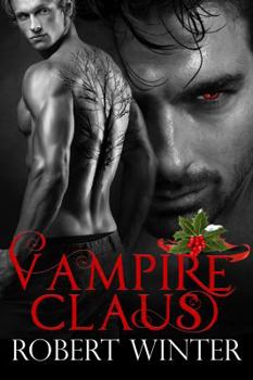 Vampire Claus - Book #1 of the Holidays Suck!