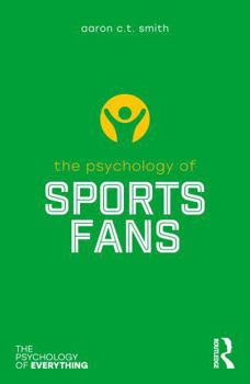 Paperback The Psychology of Sports Fans Book