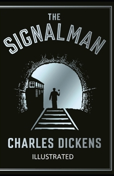 Paperback The Signal-Man Illustrated Book