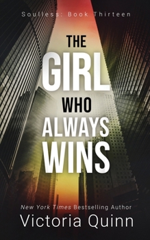 The Girl Who Always Wins - Book #13 of the Soulless