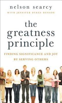 Paperback The Greatness Principle: Finding Significance and Joy by Serving Others Book