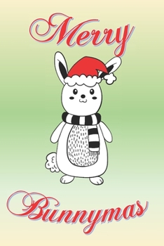 Merry Bunnymas: Cute fun bunny rabbit notebook gift for rabbit fans at Christmas.