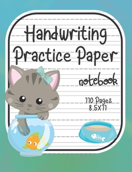 Paperback Handwriting Practice Paper Notebook: Kitty Cat Cover, Sheets With Dotted Line Students K-3, 8.5x11 inches, 110 Sheets. Book