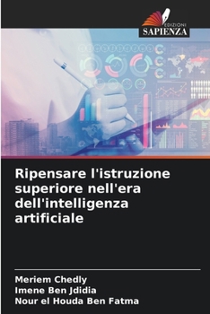 Paperback Ripensare l'istruzione superiore nell'era dell'intelligenza artificiale [Italian] Book