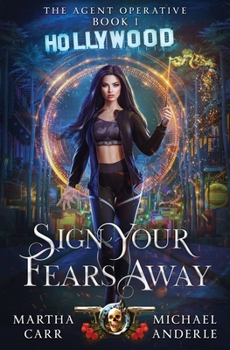 Sign Your Fears Away - Book #1 of the Agent Operative