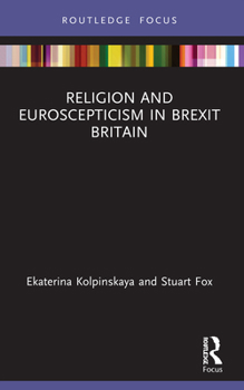 Paperback Religion and Euroscepticism in Brexit Britain Book