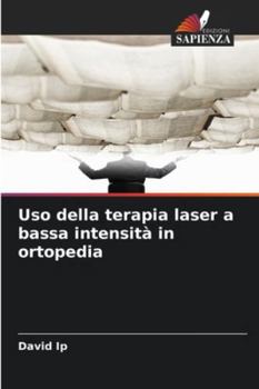 Paperback Uso della terapia laser a bassa intensità in ortopedia [Italian] Book