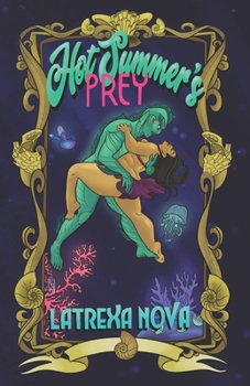 Hot Summer's Prey (Wet Hot Monster Summer)