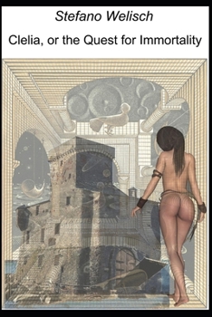 Paperback Clelia, or the quest for immortality Book