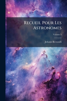 Paperback Recueil Pour Les Astronomes; Volume 3 [French] Book