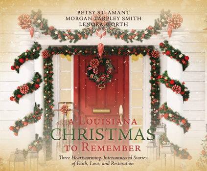 Audio CD A Louisiana Christmas to Remember: Three Heartwarming Interconnected Stories of Faith, Love, and Restoration Book
