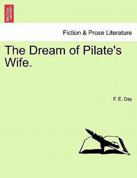 Paperback The Dream of Pilate's Wife. Book