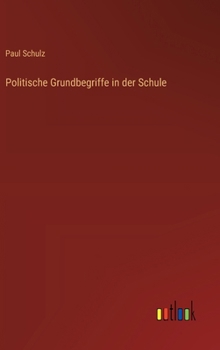 Hardcover Politische Grundbegriffe in der Schule [German] Book