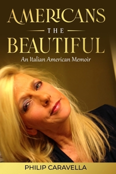 Paperback Americans The Beautiful An Italian American Memoir Book