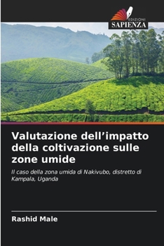 Paperback Valutazione dell'impatto della coltivazione sulle zone umide [Italian] Book