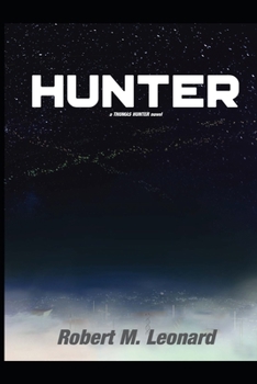 Hunter - Book #1 of the Thomas Hunter