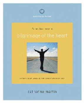 Paperback Pilgrimage of the Heart: Father, Lead Me on a Book