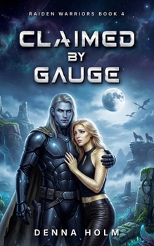 Paperback Claimed by Gauge: Alien Warrior Sci-Fi Romance Book