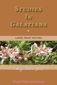 Paperback Studies In Galatians: Timeless Writings of the Pioneers [Large Print] Book