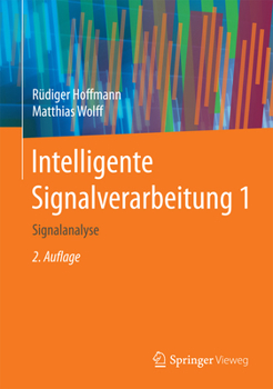 Hardcover Intelligente Signalverarbeitung 1: Signalanalyse [German] Book