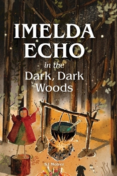Hardcover Imelda Echo in The Dark, Dark Woods. Book