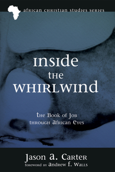 Paperback Inside the Whirlwind: The Book of Job Through African Eyes Book