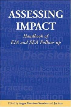 Hardcover Assessing Impact: Handbook of Eia and Sea Follow-Up Book