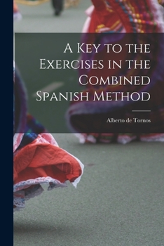 Paperback A Key to the Exercises in the Combined Spanish Method Book