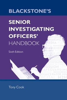 Paperback Blackstone's Senior Investigating Officers' Handbook Book