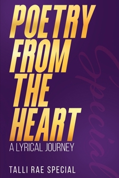Paperback Poetry from the Heart: A Lyrical Journey Book
