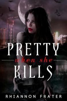 Pretty When She Kills - Book #2 of the Pretty When She Dies