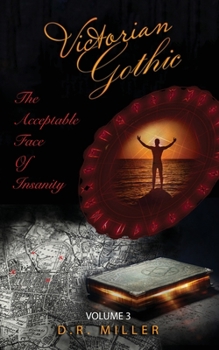 Paperback Victorian Gothic: Volume 3: The Acceptable Face of Insanity Book