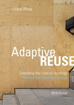 Paperback Adaptive Reuse: Extending the Lives of Buildings Book