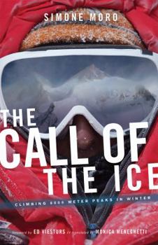 Paperback The Call of Ice: Climbing 8000-Meter Peaks in Winter Book