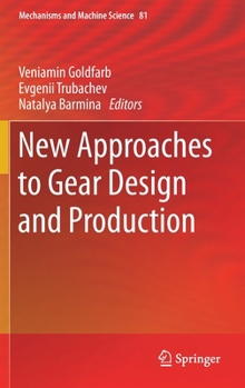 Hardcover New Approaches to Gear Design and Production Book