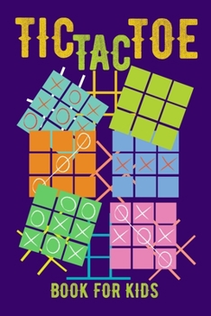 TIC TAC TOE BOOK FOR KIDS: Pocket Brain Game Book For Teen Kids (720 Game Grids With Two Different Types of Colorful Grids Pattern)