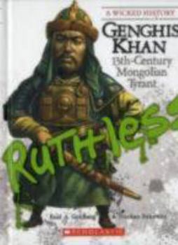 Genghis Khan: 13th Century Mongolian Tyrant