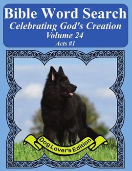 Bible Word Search Celebrating God's Creation Volume 24 : Acts #1 Extra Large Print