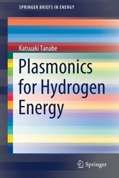 Paperback Plasmonics for Hydrogen Energy Book