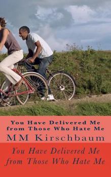 Paperback You Have Delivered Me from Those Who Hate Me: Personal Spiritual Victory Series Book