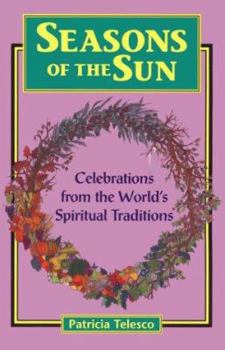 Paperback Seasons of the Sun: Celebrations, Festivals, and Observances Book