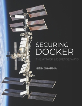 Paperback Securing Docker: The Attack and Defense Way Book