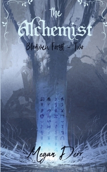 The Alchemist - Book #2 of the Blodwen Forest