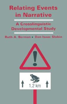 Paperback Relating Events in Narrative: A Crosslinguistic Developmental Study Book