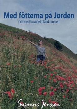 Paperback Med fötterna på Jorden: och med huvudet bland molnen [Swedish] Book