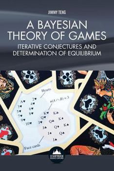 Paperback A Bayesian Theory of Games Book