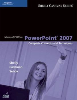 Paperback Microsoft Office PowerPoint 2007: Complete Concepts and Techniques Book
