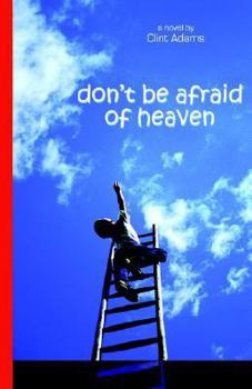 Paperback Don't Be Afraid of Heaven Book